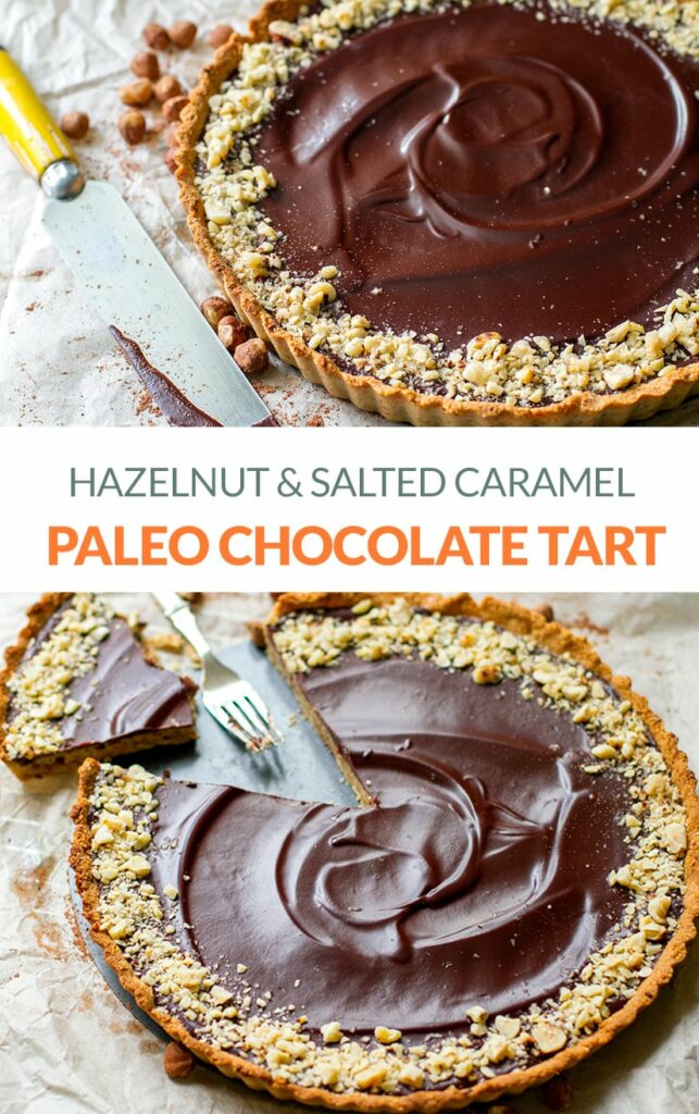 Paleo Chocolate Tart With Hazelnuts & Salted Caramel - Irena Macri
