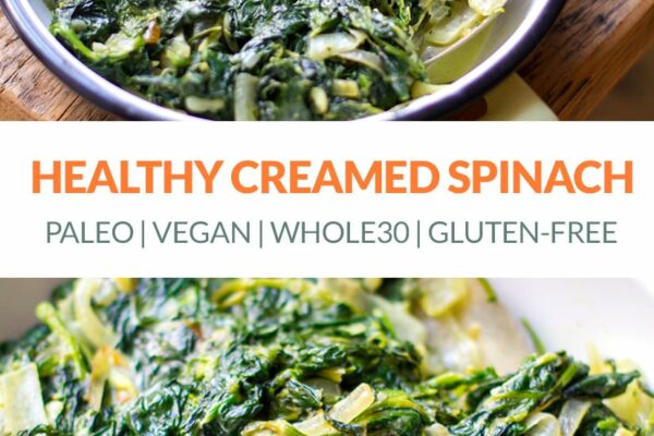 Healthy Creamed Spinach (Vegan, Paleo, Whole30, Gluten-free)