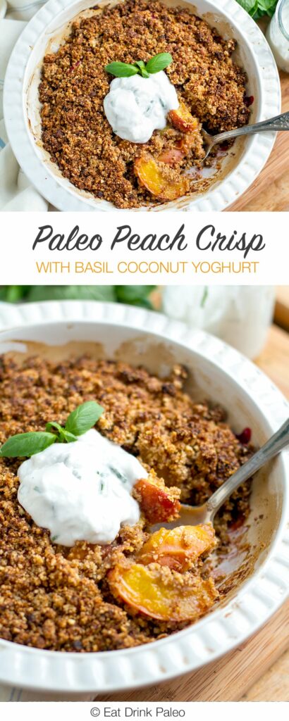 Paleo Peach Crisp with Basil Coconut Yoghurt 