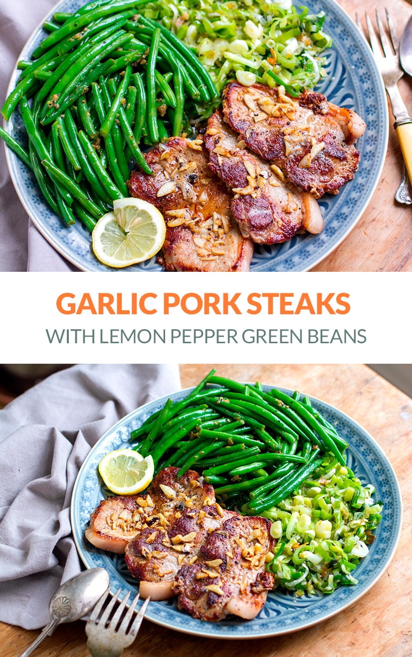 Garlic Pork Steaks With Lemon Pepper Beans Leeks Whole30 Paleo