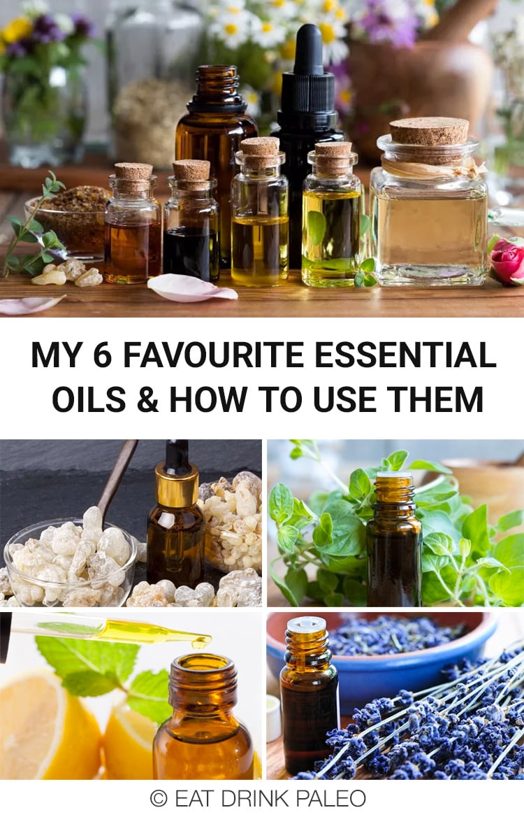 My Six GoTo Essential Oils & How To Use Them