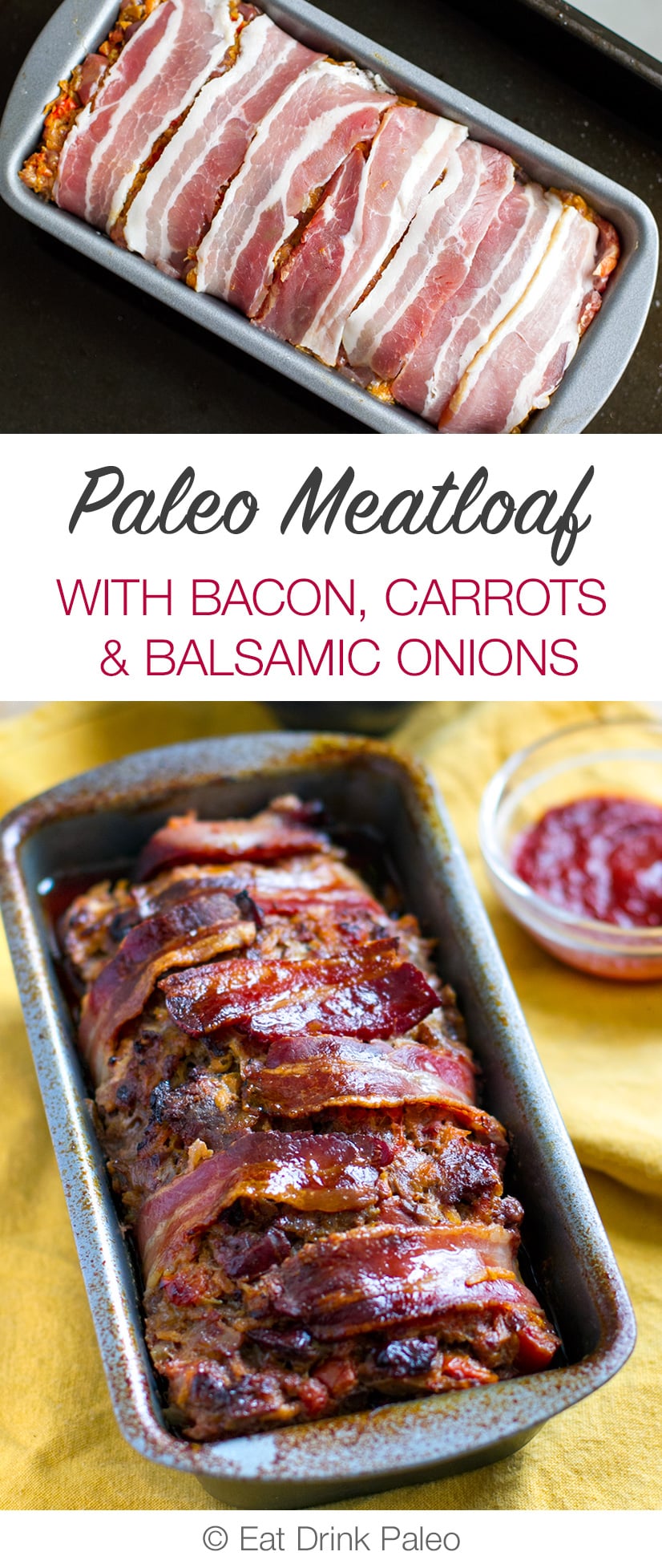 Paleo Meatloaf With Bacon, Carrots & Balsamic Onions