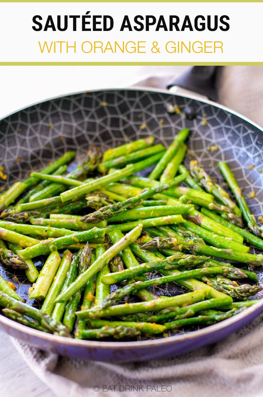 Sautéed Asparagus With Ginger & Orange