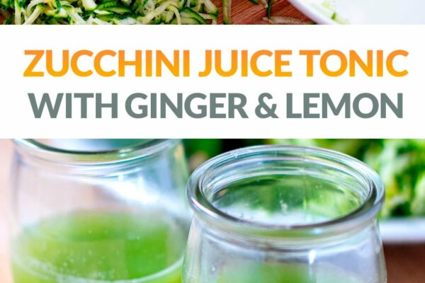 Zucchini Juice Tonic With Ginger & Lemon