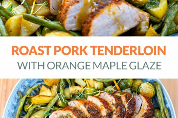 Roast Pork Tenderloin With Orange Maple Glaze (over potatoes, Brussels sprouts and green beans) (Gluten-free)
