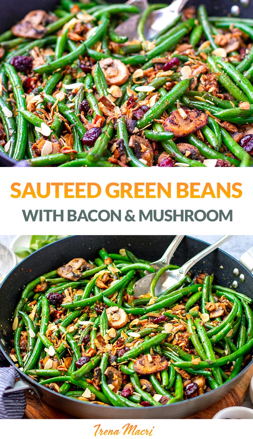 Bacon, Garlic & Mushroom Green Beans With Cranberries