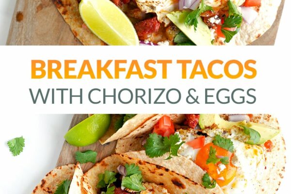 Breakfast Tacos With Chorizo & Eggs